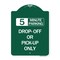 Signmission Off or Pick-Up Choose Your Limit Minute Parking, Green & White Alum Sign, 18" x 24", GW-1824-23528 A-DES-GW-1824-23528 - alternate 1